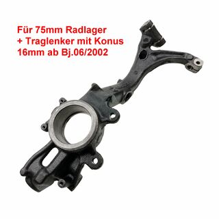 Achsschenkel Radlagergehuse links 75mm ab 2002 1.6 1.9 2.0 VW Passat 3BG Superb